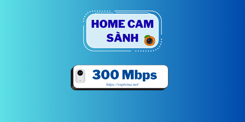 Gói Home Cam Sành